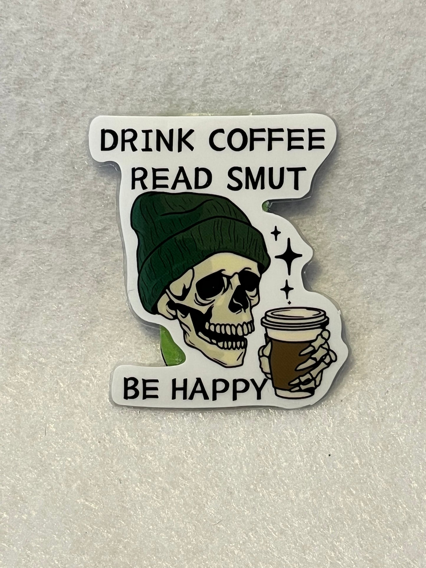 Drink coffee, read smut, be happy