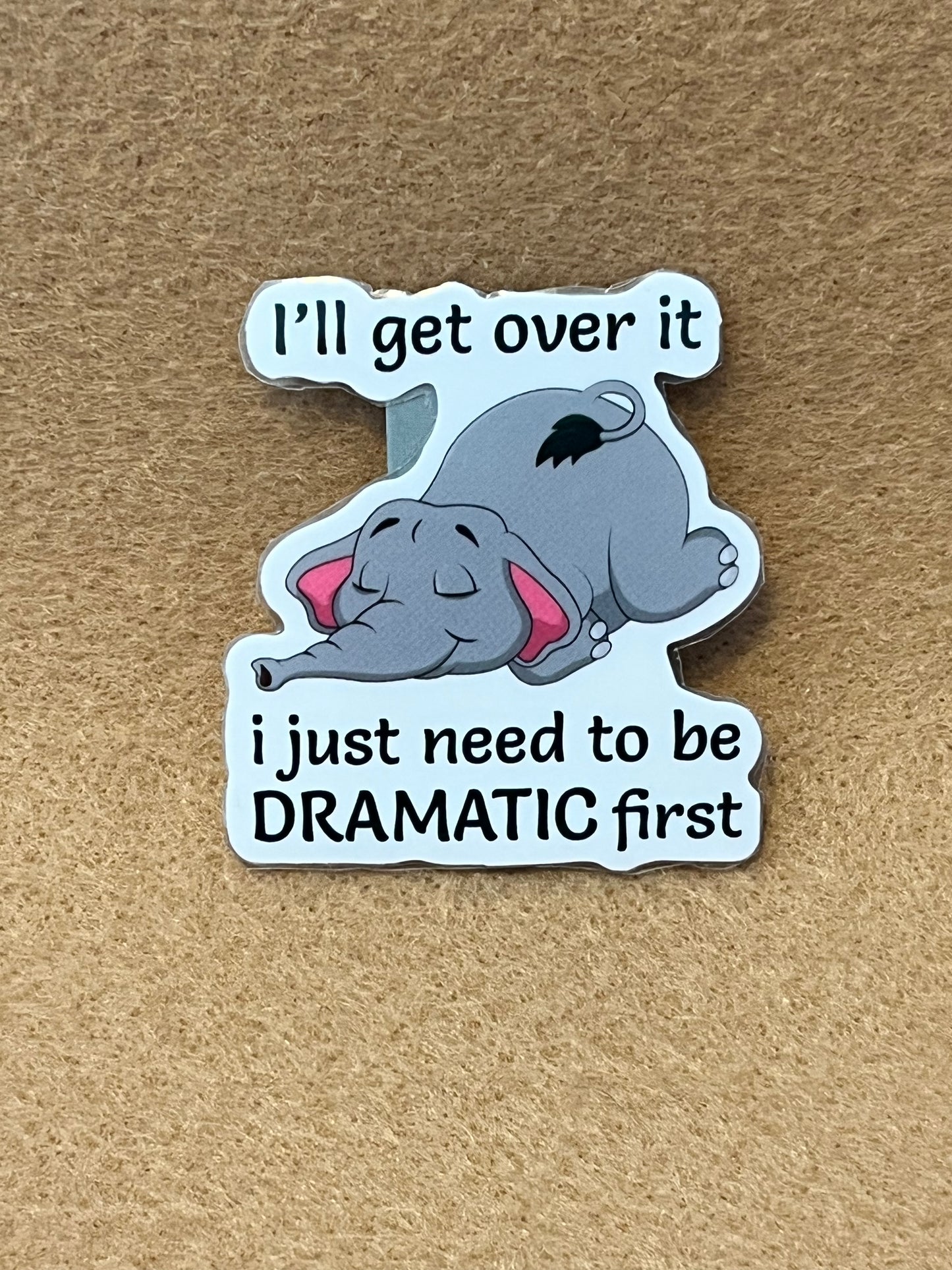 I’ll get over it elephant