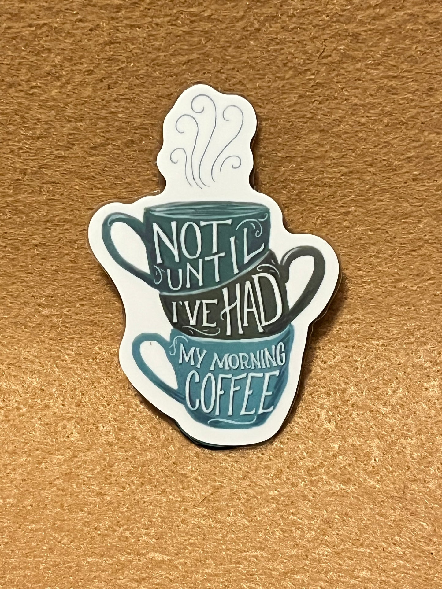 Not until I’ve had my coffee