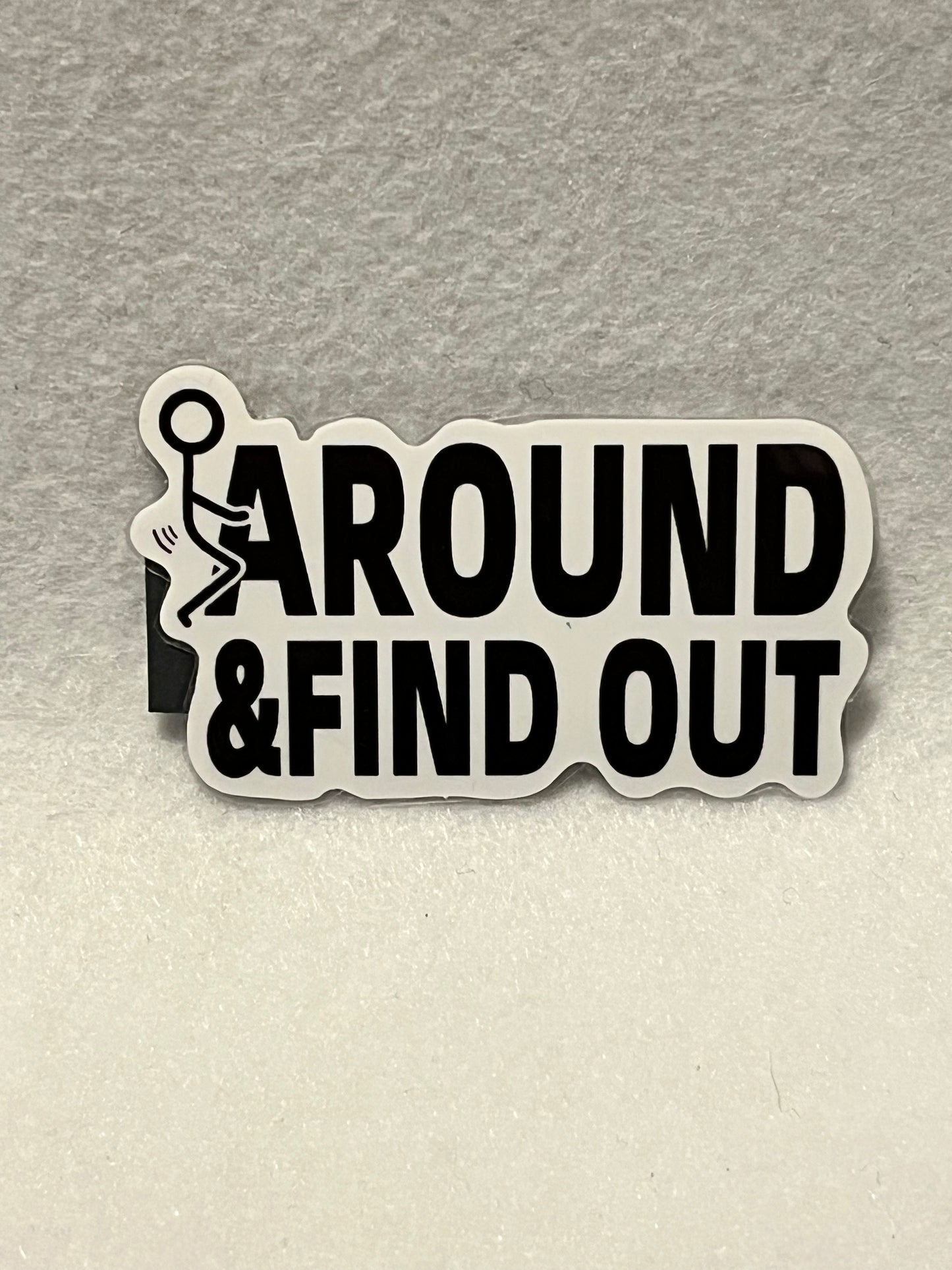 F around and find out