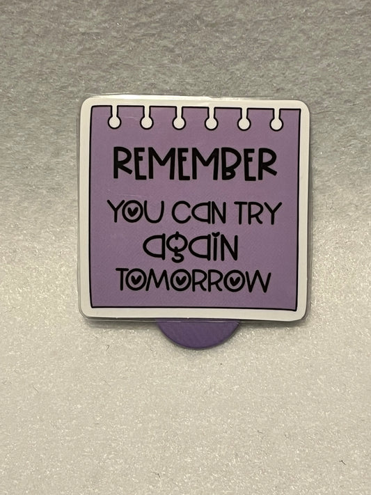 You can try again tomorrow