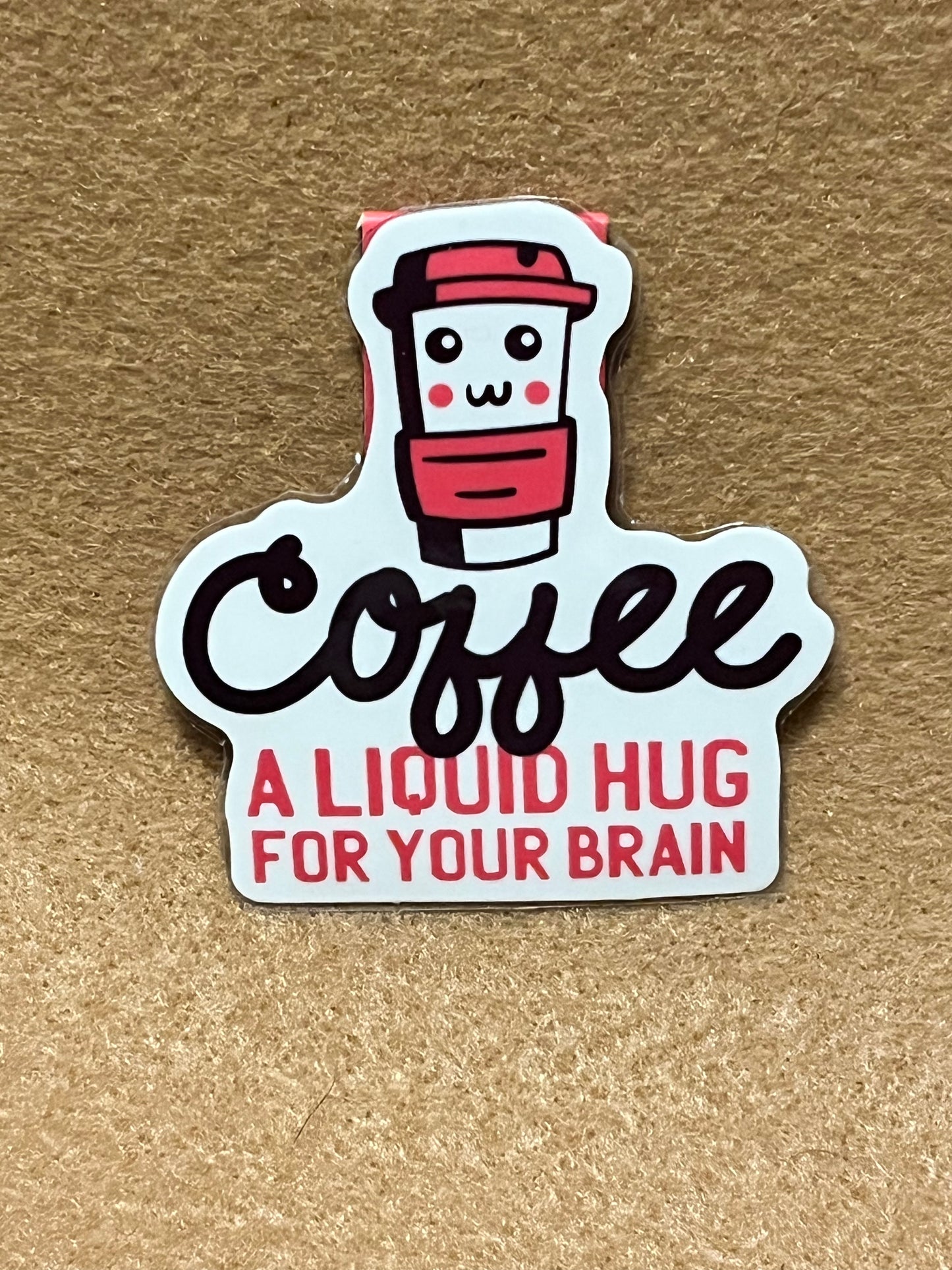 Coffee, a liquid hug for your brain