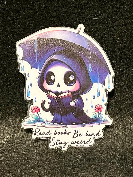 Read books, be kind, stay weird