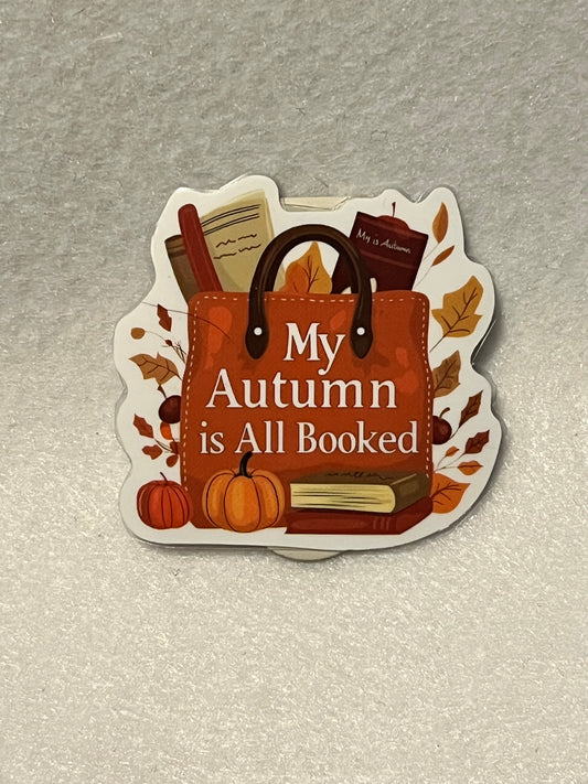 My autumn is all booked