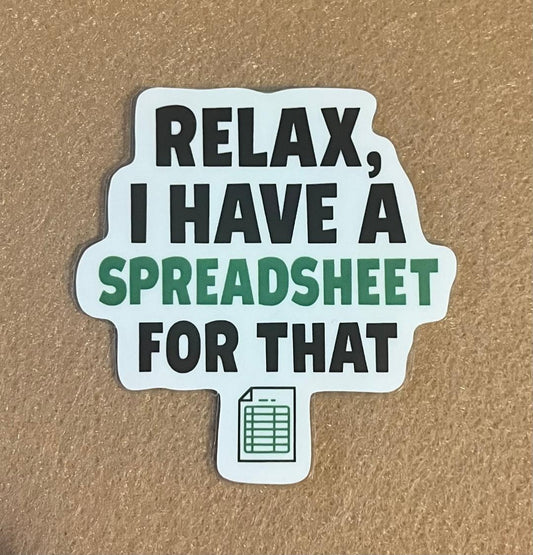 Relax, I have a spreadsheet for that